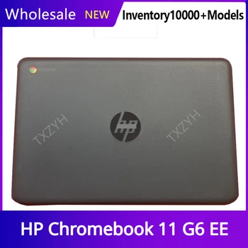 Нови Оригинални за лаптоп HP Chromebook 11 G6 EE LCD дисплей на задната част на кутията на Предната Рамка на Линия Акцент за ръце Долен Корпус A B C D Обвивка