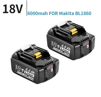 за Makita 18 6000 mah 6.0 Ah Акумулаторна Мощност Инструменти Батерия С LED Литиево-Йонна батерия Подмяна на LXT BL1860B BL1860 BL1850 BL1830