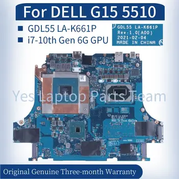 За DELL G15 5510 дънна Платка на лаптоп GDL55 LA-K661P CN-0H0F1D 0H0F1D H0F1D I7-10th Генерал 6G GPU GN20-E3-A1 DDR4 дънна Платка на Лаптоп