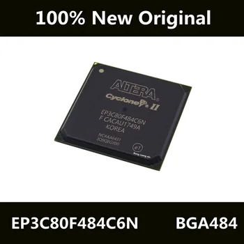 Нов Оригинален EP3C80F484C6N EP3C80F484C6 EP3C80F484 Осъществяване BGA484